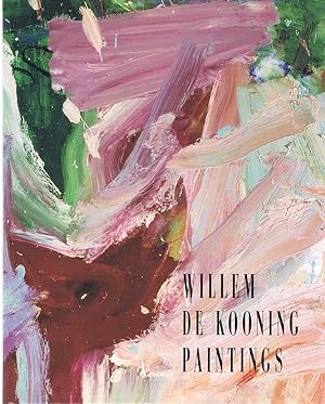 Willem De Kooning: Paintings