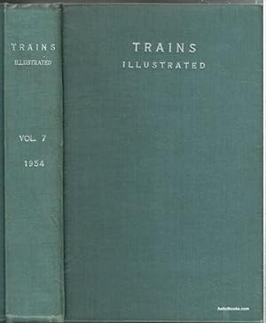 Trains Illustrated: Volume 7, January to December 1954