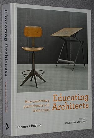 Educating Architects : How tomorrow's practitioners will learn today