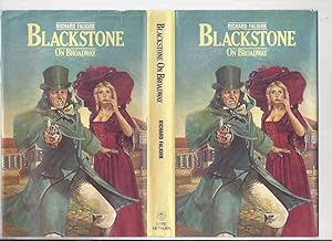 Blackstone on Broadway --- Edmund Blackstone, Bow Street Runner -Book 6 of the Series -by Richard...