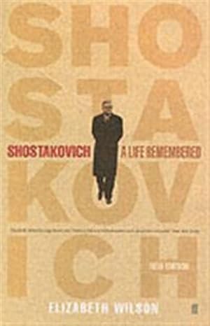 Shostakovich: a life remembered
