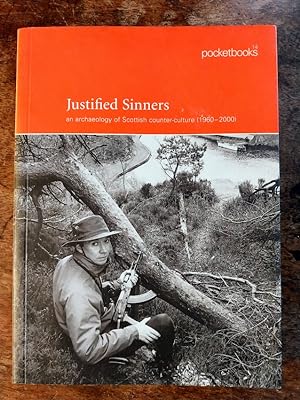 Justified Sinners: an archaeology of Scottish counter-culture (1960-2000)