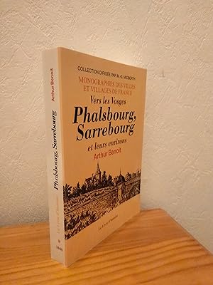 Vers les Vosges, Phalsbourg, Sarrebourg et leurs environs