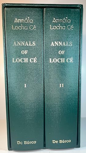 Annals of Loch Ce': A Chronicle of Irish Affairs from A.D. 1014 to A.D. 1590