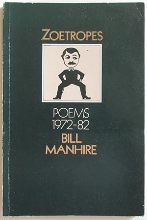 Zoetropes : Poems 1972 - 82 SIGNED
