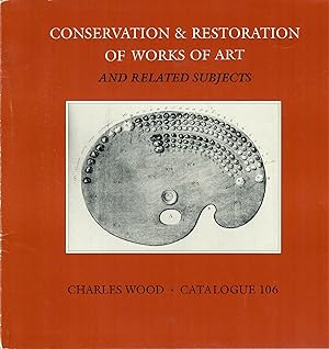 Catalogue 106: Conservation & Restoration of Works of Art and Related Subjects