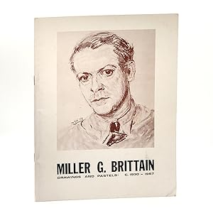 Miller G. Brittain: Drawings and Pastels c. 1930-1967