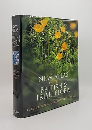 NEW ATLAS OF THE BRITISH AND IRISH FLORA An Atlas of the Vascular Plants of Britain Ireland the I...