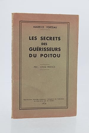 Les secrets des guérisseurs du Poitou