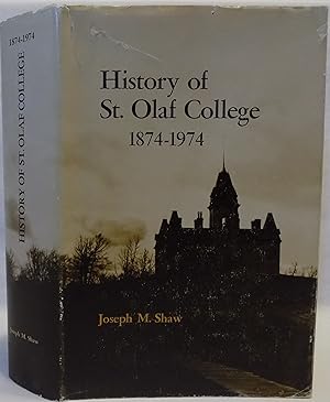 History of St. Olaf College 1874-1974