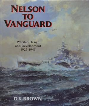 Nelson to Vanguard: Warship Design and Development 1923-1945