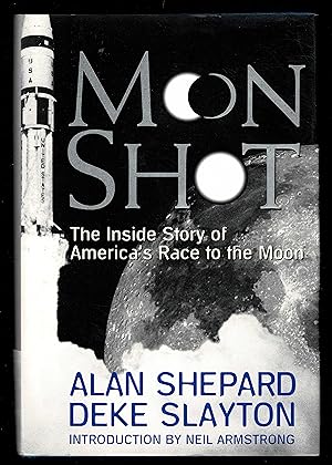 Moon Shot : The Inside Story Of America's Race To The Moon