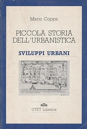 Sviluppi urbani (Piccola storia dell'urbanistica - 3)
