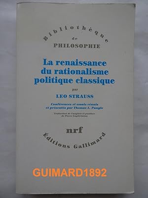 La Renaissance du rationalisme politique classique: Conférences et essais