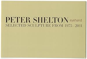 Peter Shelton art invitation Selected Sculpture