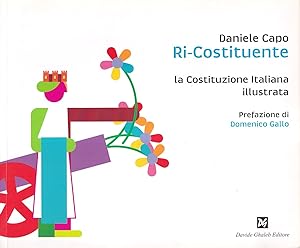 Ri-costituente, la Costituzione italiana illustrata
