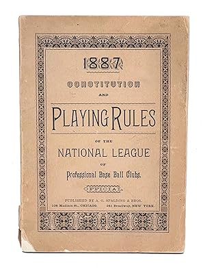 Constitution and Playing Rules of the National League of Professional Base Ball Clubs. 1887.