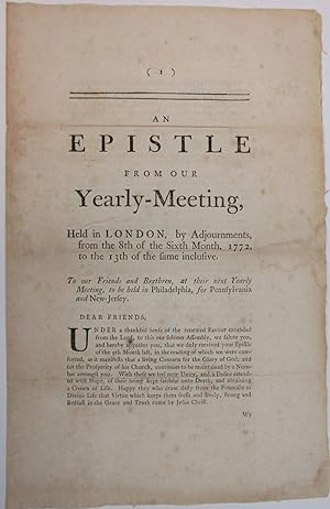 AN EPISTLE FROM OUR YEARLY-MEETING HELD IN LONDON, BY ADJOURNMENTS, FROM THE 8TH OF THE SIXTH MON...