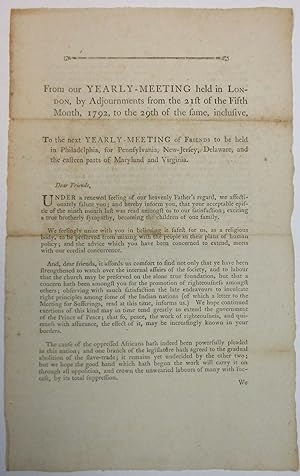 FROM OUR YEARLY-MEETING HELD IN LONDON, BY ADJOURNMENTS FROM THE 21ST OF THE FIFTH MONTH, 1792, T...