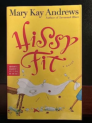 Hissy Fit, *Signed * & Inscribed by Author, Advance Reader's Edition, First Edition