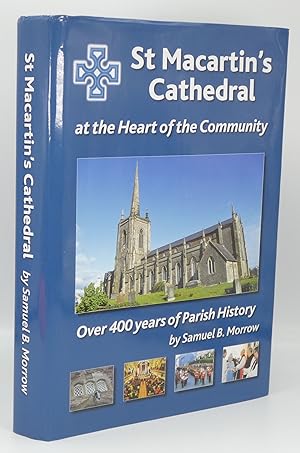 St. Macartin's Cathedral at the Heart of the Community: Over 400 Years of Parish History