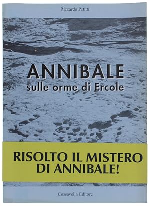 ANNIBALE SULLE ORME DI ERCOLE [volume nuovo]: