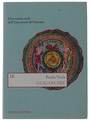 OLIGARCHIE. Una storia orale dell'Università di Palermo: