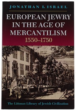 EUROPEAN JEWRY IN THE AGE OF MERCANTILISM 1550-1750. Third edition: