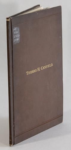 Life of Thomas Hawley Canfield his early efforts to open a route for the transportation of the pr...