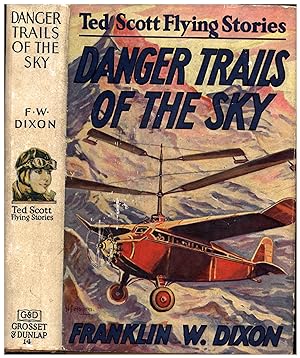 The Ted Scott Flying Stories / Danger Trails In The Sky