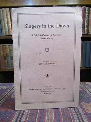 Singers in the Dawn; A Brief Anthology of American Negro Poetry