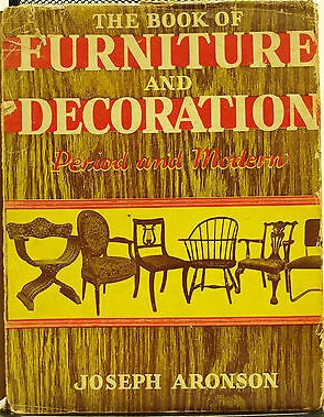 The Book of Furniture and Decoration : Period and Modern