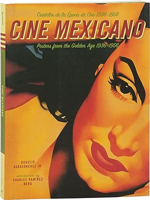 Cine Mexicano: Posters from the Golden Age 1936-1956 (First Edition)