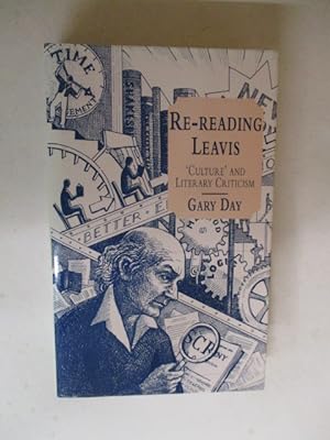 Re-Reading Leavis: Culture and Literary Criticism