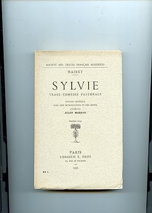 SYLVIE . TRAGI - COMÉDIE PASTORALE . Edition critique avec une introduction et des notes par Jule...
