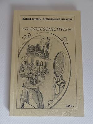 Stadtgeschichte(n). Bünder Autoren. Begenung mit Literatur.