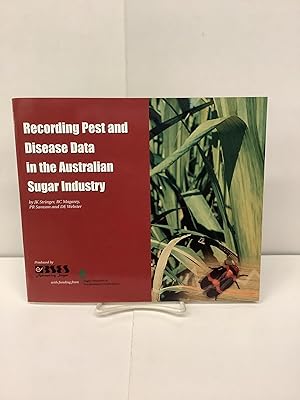 Recording Pest and Disease Data in the Australian Sugar Industry; Bureau of Sugar Experiment Stat...