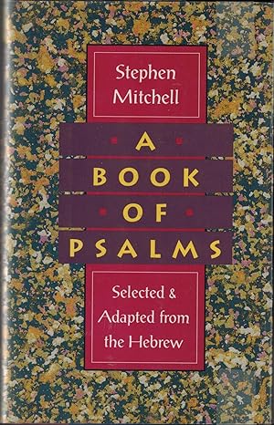 A Book of Psalms Selected & Adapted from the Hebrew