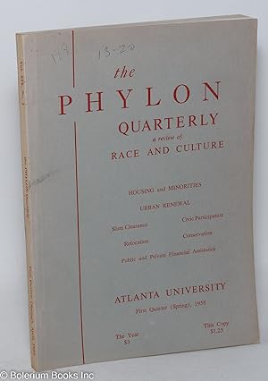 The Phylon Quarterly: a review of race and culture; vol. XIX, #1: first quarter (spring), 1958
