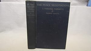 The Peace Negotiations. First edition, 1921, signed by Lansing, former Secretary of State and mem...