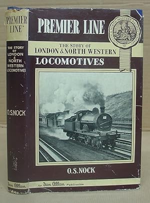 Premier Line - The Story Of The London And North Western Locomotives