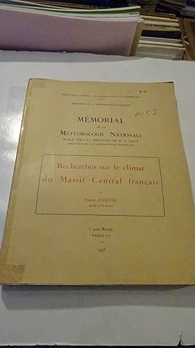MEMORIAL DE LA METEOROLOGIE NATIONALE : RECHERCHES SUR LE CLIMAT DU MASSIF CENTRAL FRANCAIS