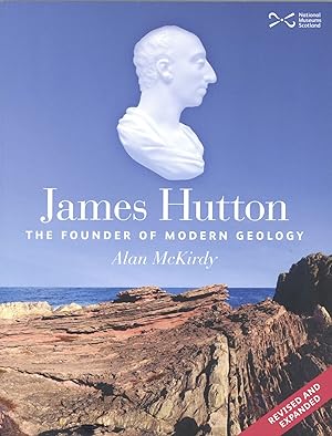 James Hutton: The Founder of Modern Geology
