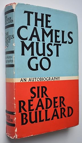 THE CAMELS MUST GO An Autobiography