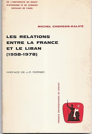 Les relations entre la France et le Liban (1958-1978)