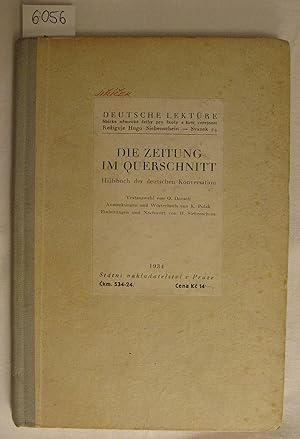 Die Zeitung im Querschnitt. Hilfsbuch der deutschen Konversation. (= Deutsche Lektüre. - Svazek 24.)