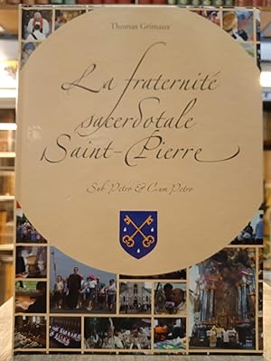 La Fraternité sacerdotale Saint-Pierre - Sub Petro et Cum Petro