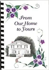 From Our Home to Yours: A Collection of Recipes from Lisa Lofton Shively [of] Eden, North Carolina