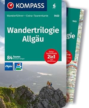 KOMPASS Wanderführer Wandertrilogie Allgäu, 84 Touren mit Extra-Tourenkarte : GPS-Daten zum Download