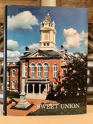 Sweet Union: An Architectural and Historical Survey of Union County North Carolina